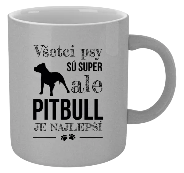 Hrnček metalický Pitbull je najlepšie
