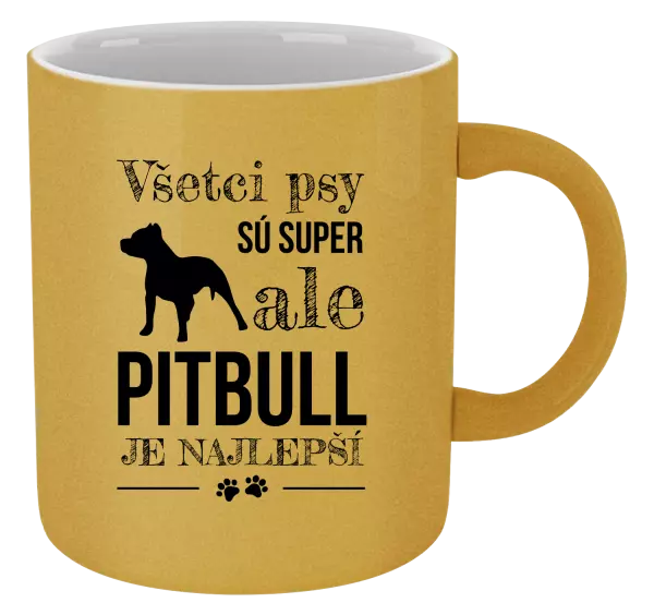 Hrnček metalický Pitbull je najlepšie