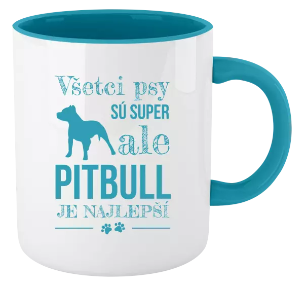Hrnček  Pitbull je najlepšie