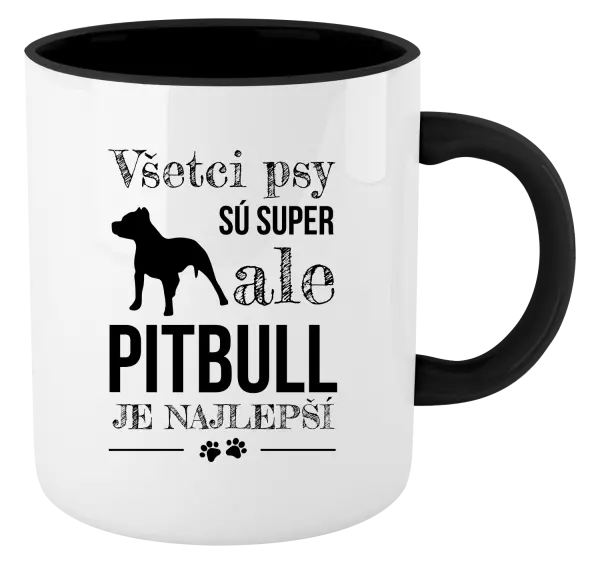 Hrnček  Pitbull je najlepšie