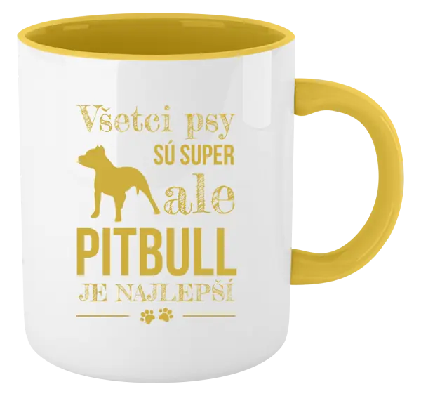 Hrnček  Pitbull je najlepšie