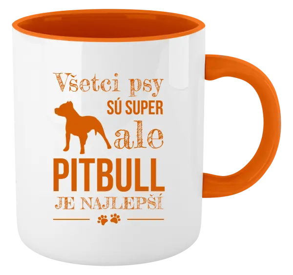 Hrnček  Pitbull je najlepšie