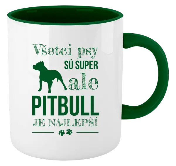Hrnček  Pitbull je najlepšie