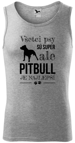 Pánske tielko Pitbull je najlepšie