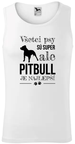 Pánske tielko Pitbull je najlepšie