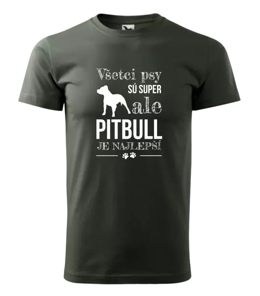 Pánske tričko Pitbull je najlepšie