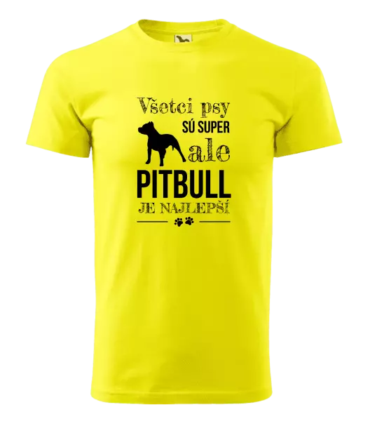 Pánske tričko Pitbull je najlepšie