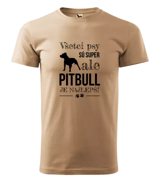 Pánske tričko Pitbull je najlepšie