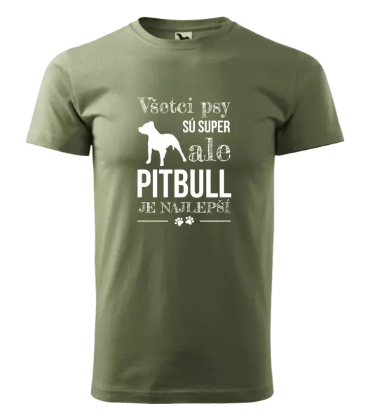 Pánske tričko Pitbull je najlepšie
