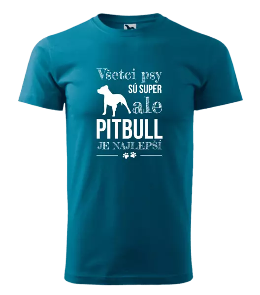 Pánske tričko Pitbull je najlepšie