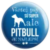 Placka Pitbull je najlepšie