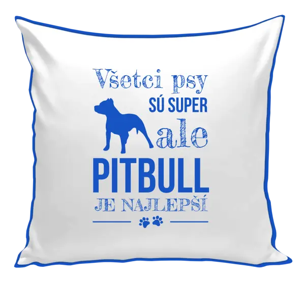 Vankúš Pitbull je najlepšie