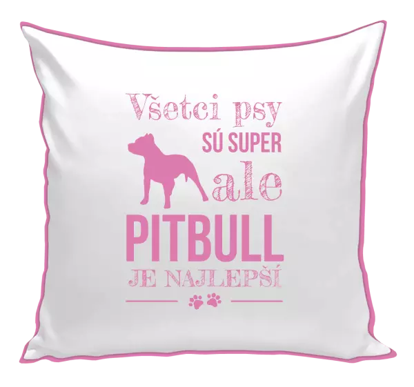 Vankúš Pitbull je najlepšie