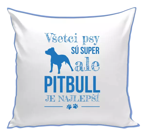 Vankúš Pitbull je najlepšie