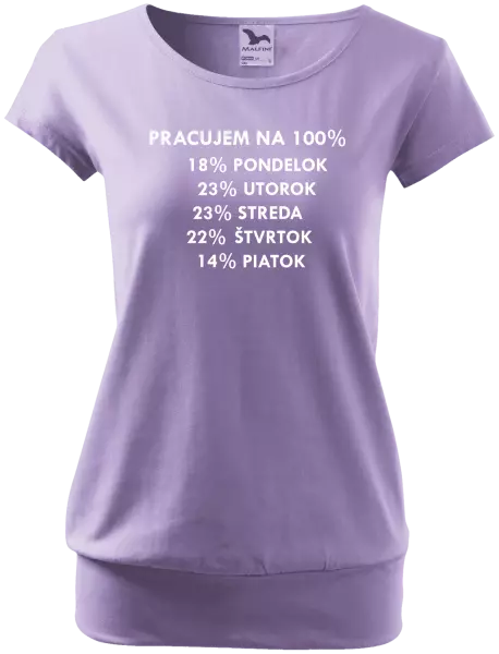 Dámske tričko Pracujem na 100%