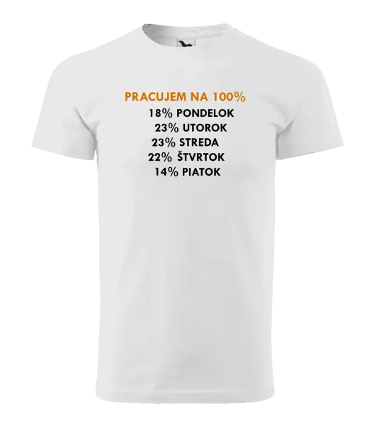 Pánske tričko Pracujem na 100%