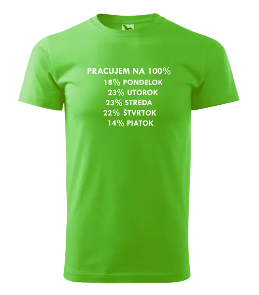 Pánske tričko Pracujem na 100%