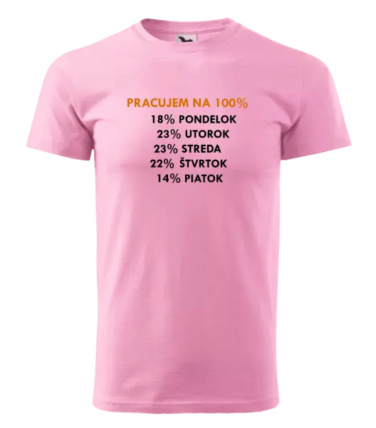 Pánske tričko Pracujem na 100%