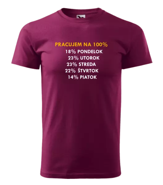Pánske tričko Pracujem na 100%
