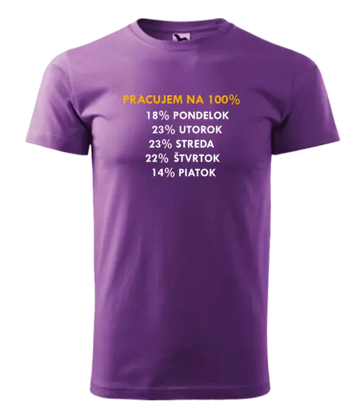 Pánske tričko Pracujem na 100%
