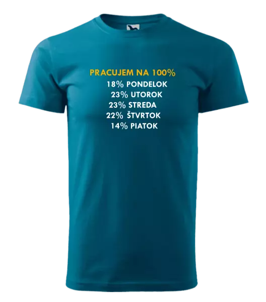 Pánske tričko Pracujem na 100%