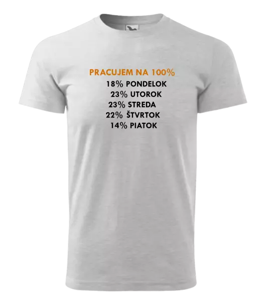 Pánske tričko Pracujem na 100%