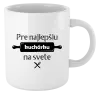 Hrnček Pre najlepšiu kuchárku na svete