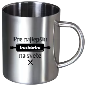 Nerezový hrnček Pre najlepšiu kuchárku na svete