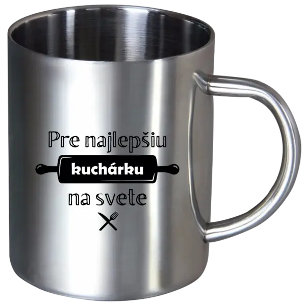 Nerezový hrnček Pre najlepšiu kuchárku na svete