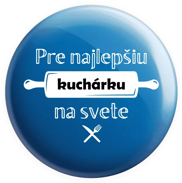Placka Pre najlepšiu kuchárku na svete