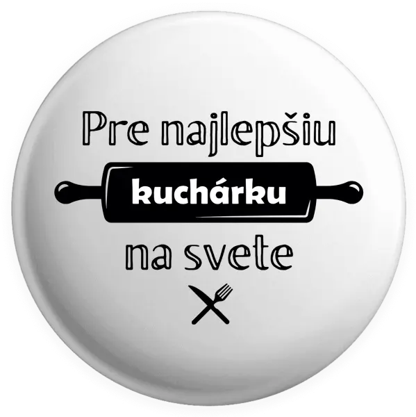 Placka Pre najlepšiu kuchárku na svete