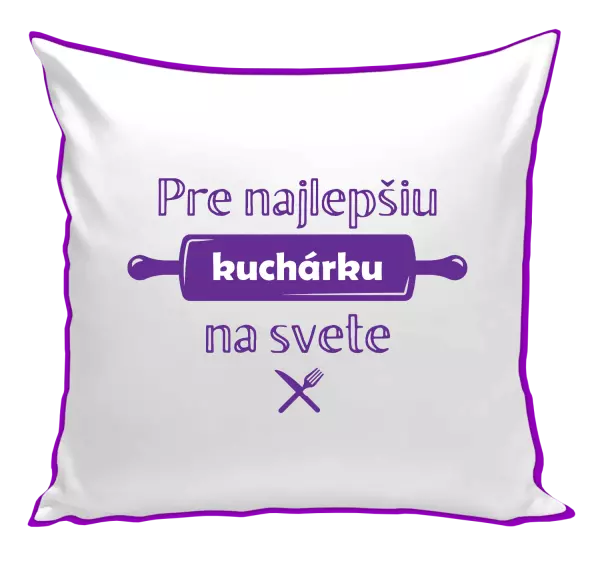 Vankúš Pre najlepšiu kuchárku na svete