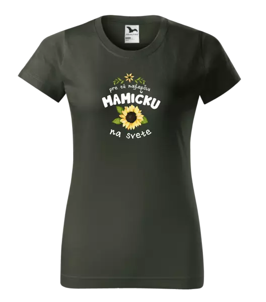 Dámske tričko Pre tú najlepšiu mamičku na svete