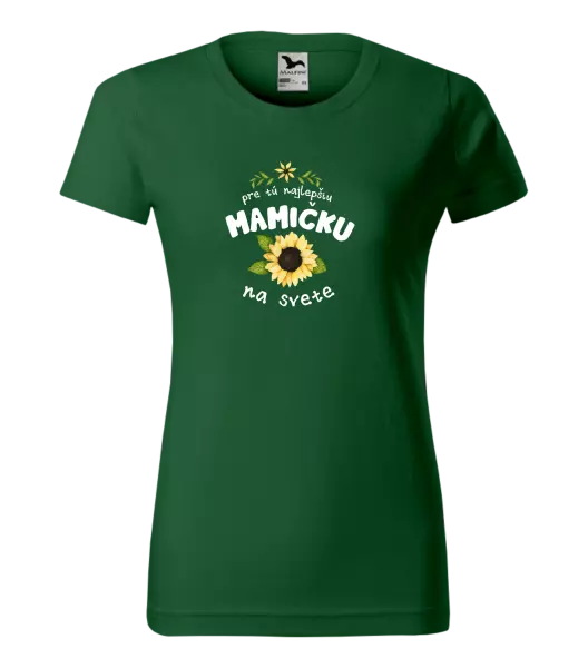 Dámske tričko Pre tú najlepšiu mamičku na svete