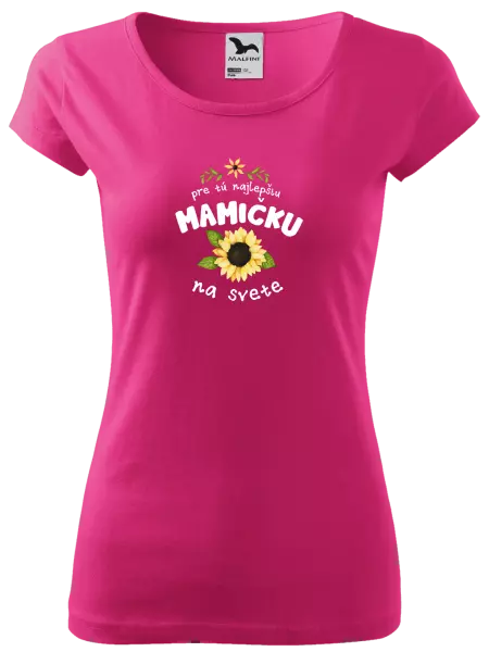Dámske tričko Pre tú najlepšiu mamičku na svete