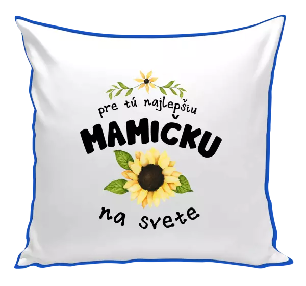 Vankúš Pre tú najlepšiu mamičku na svete