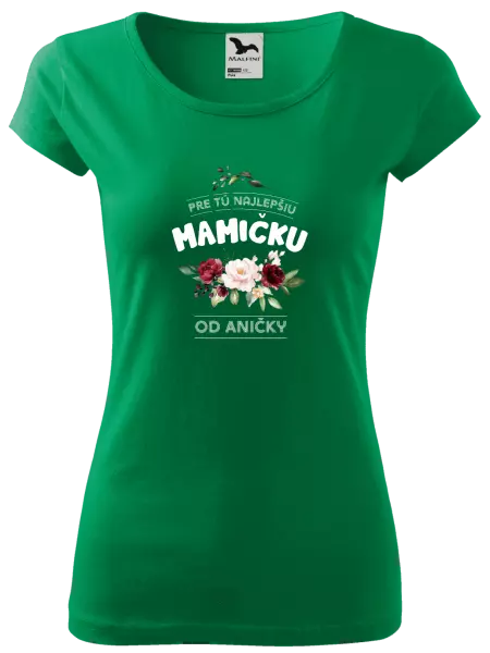 Dámske tričko Pre tú najlepšiu mamičku
