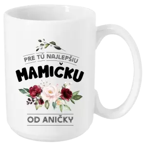 Hrnček Pre tú najlepšiu mamičku