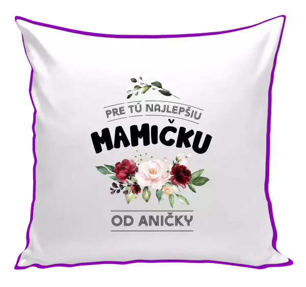 Vankúš Pre tú najlepšiu mamičku