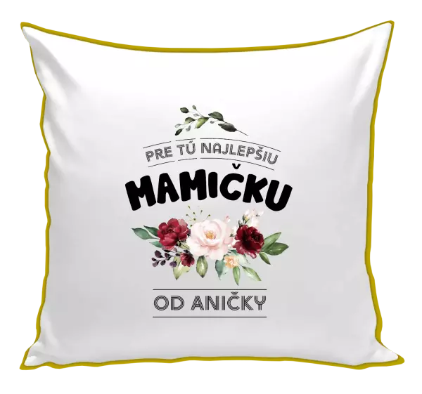 Vankúš Pre tú najlepšiu mamičku