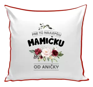 Vankúš Pre tú najlepšiu mamičku