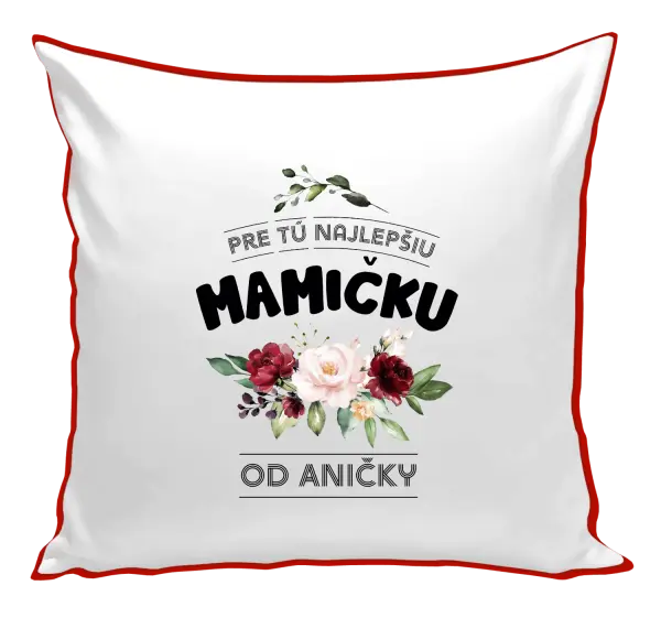 Vankúš Pre tú najlepšiu mamičku