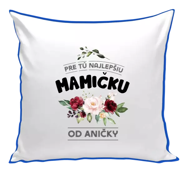 Vankúš Pre tú najlepšiu mamičku