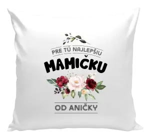 Vankúš Pre tú najlepšiu mamičku