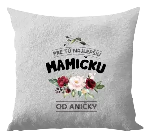 Vankúš Pre tú najlepšiu mamičku