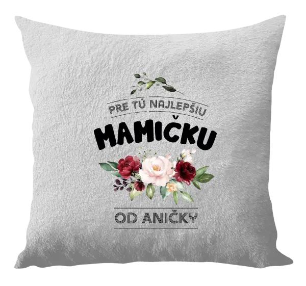 Vankúš Pre tú najlepšiu mamičku