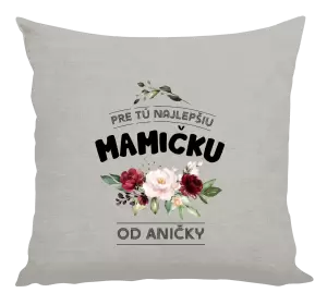 Vankúš Pre tú najlepšiu mamičku