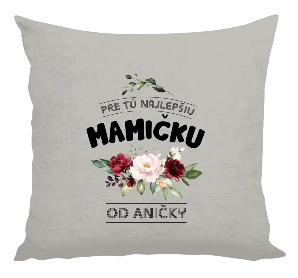 Vankúš Pre tú najlepšiu mamičku