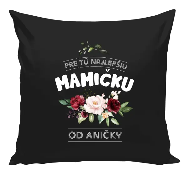 Vankúš Pre tú najlepšiu mamičku