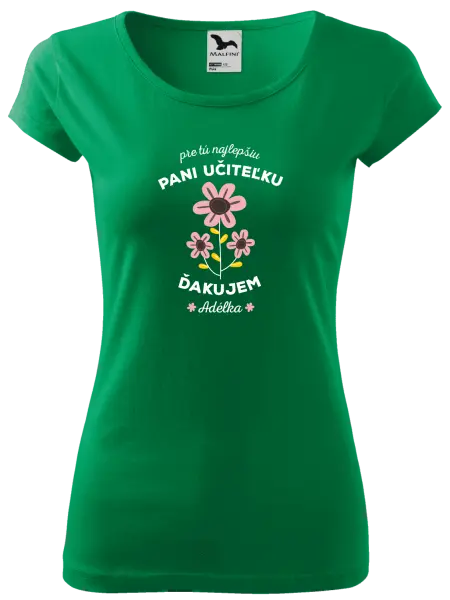 Dámske tričko Pre tú najlepšiu pani učiteľku 